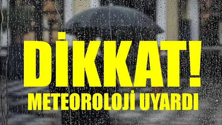 Kuvvetli yağış uyarısı yapıldı
