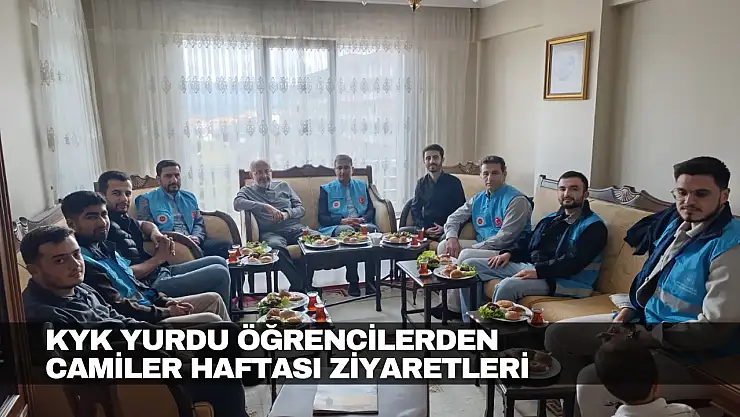 KYK Öğrencilerinden Camiler Haftası Ziyaretleri