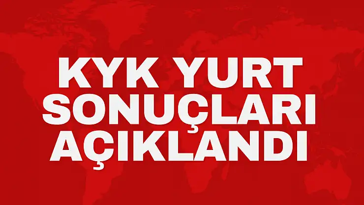 KYK Yurt Sonuçları Açıklandı