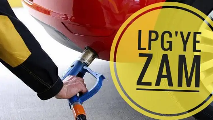 LPG'ye zam