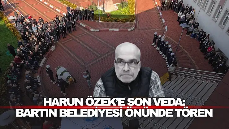 Meclis Üyesi Harun Özek'e Son Veda