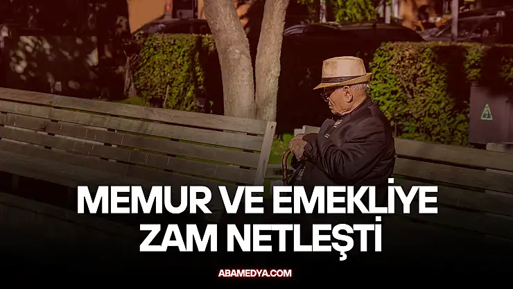 Memur ve Emekliye Zam Netleşti