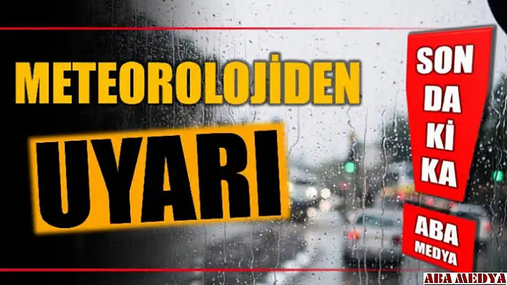 Meteorolojiden uyarı