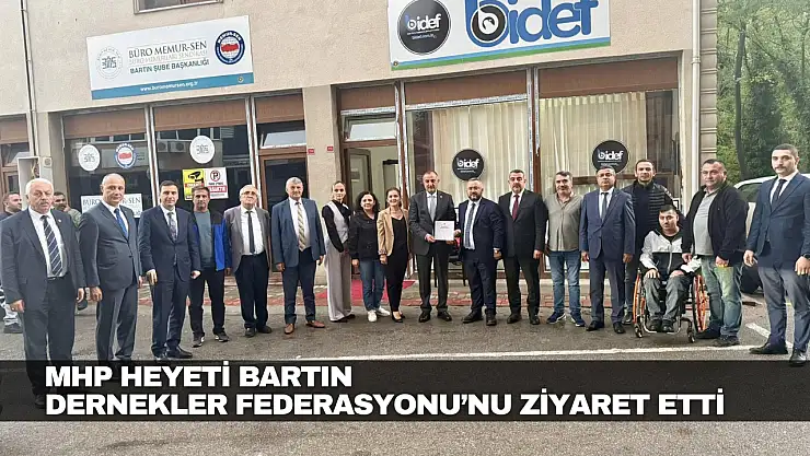 MHP Heyeti Bartın Dernekler Federasyonu'nu Ziyaret Etti