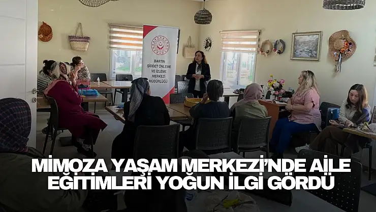 Mimoza Yaşam Merkezi'nde Aile Eğitimleri Yoğun İlgi Gördü