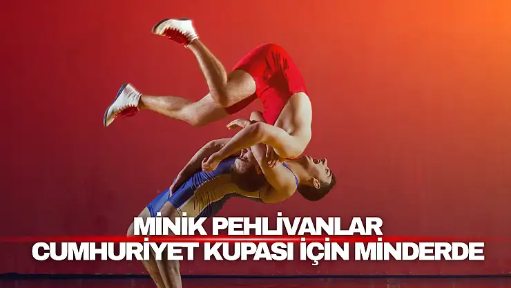 Minik Pehlivanlar Cumhuriyet Kupası İçin Minderde Buluşacak