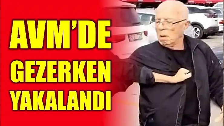 O müteahhit AVM'de gezerken yakalandı