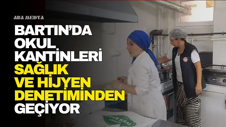 Okul Kantinleri Sağlık ve Hijyen Denetiminden Geçiyor