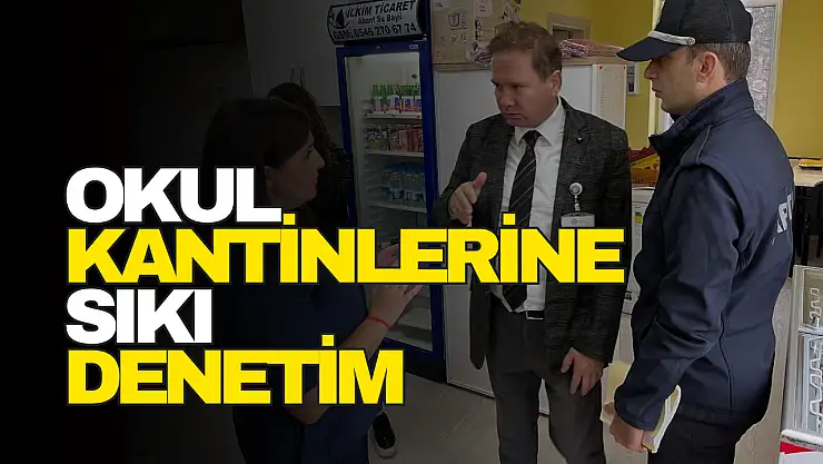 Okul Kantinlerine Sıkı Denetim