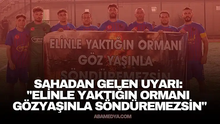 Sahadan Gelen Uyarı
