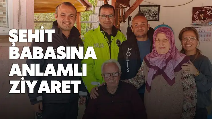 Şehit Babasına Anlamlı Ziyaret
