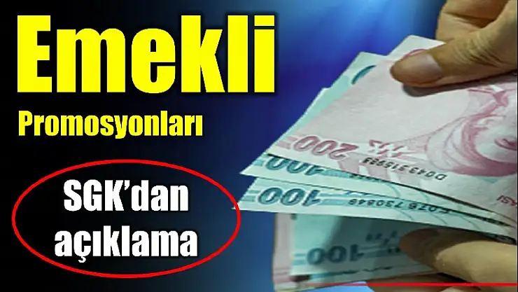SGK'dan emekli promosyonu ile ilgili açıklama