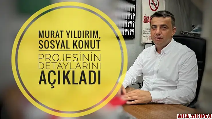 Sosyal konut projesinde en çok merak edilenler