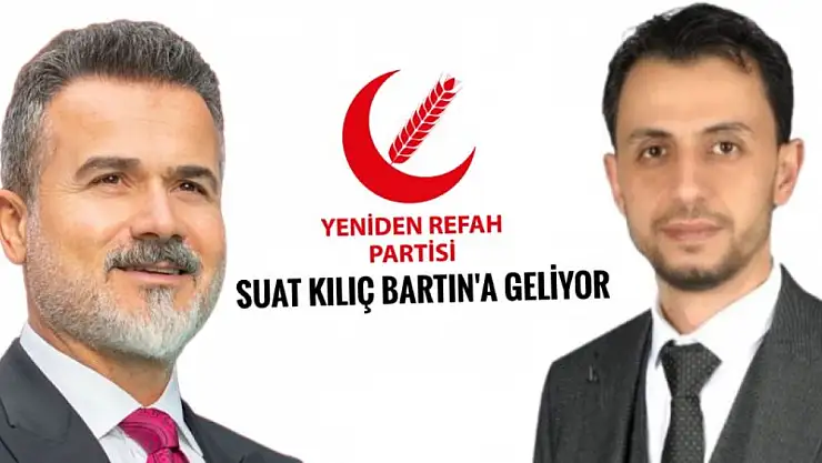 Suat Kılıç Bartın'a Geliyor