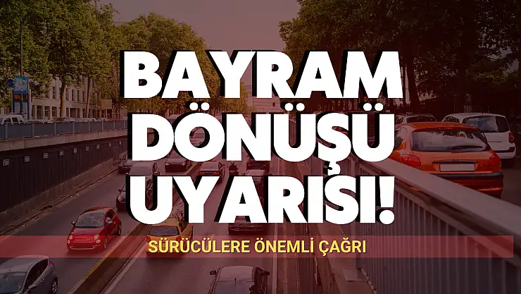 Sürücülere Önemli Çağrı