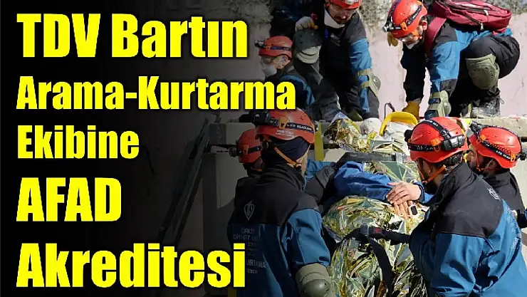 TDV Bartın Arama Kurtarma ekibi akredite oldu