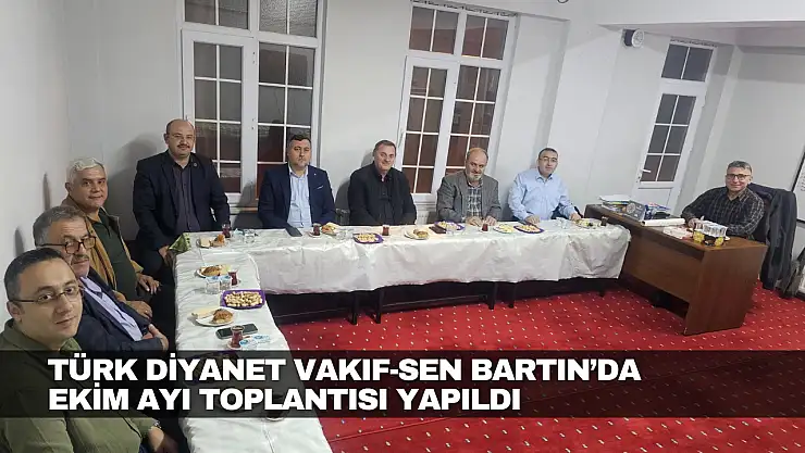 Türk Diyanet Vakıf-Sen Bartın'da Ekim Ayı Toplantısı Yapıldı