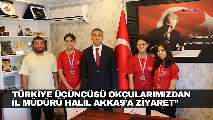 Türkiye Üçüncüsü Okçularımızdan Akkaş'a Ziyaret'