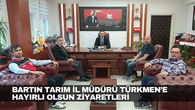 Türkmen'e Hayırlı Olsun Ziyaretleri