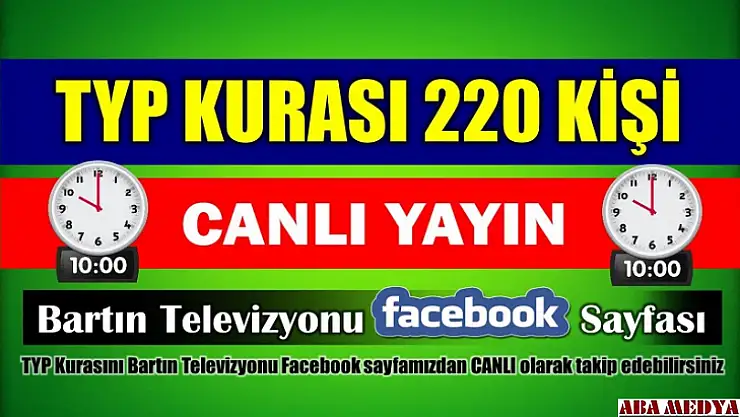 TYP kuraları canlı yayınlanacak