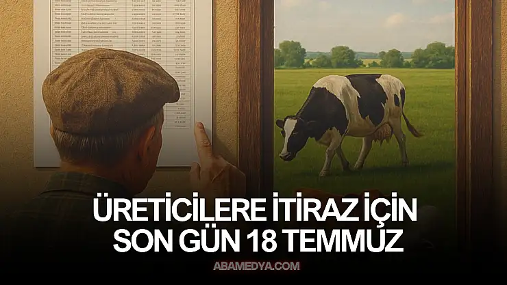 Üreticilere İtiraz İçin Son Gün 18 Temmuz