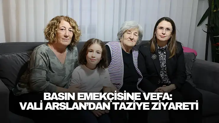 Vali Arslan'dan Taziye Ziyareti