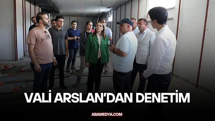 Vali Arslan'dan Yerinde Denetim