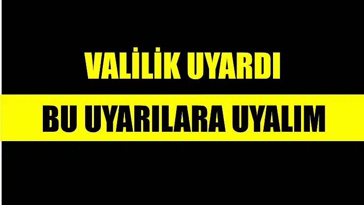 Valilikten dönüş yolu uyarısı