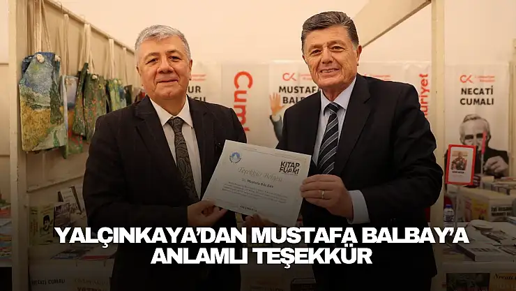 Yalçınkaya'dan Mustafa Balbay'a Anlamlı Teşekkür