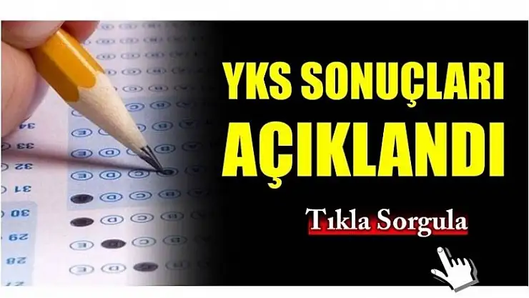 YKS SONUÇLARI AÇIKLANDI