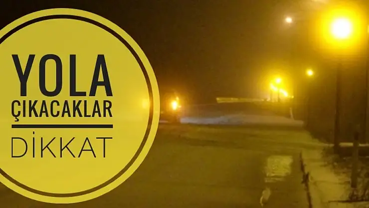 Yola çıkacaklar dikkat