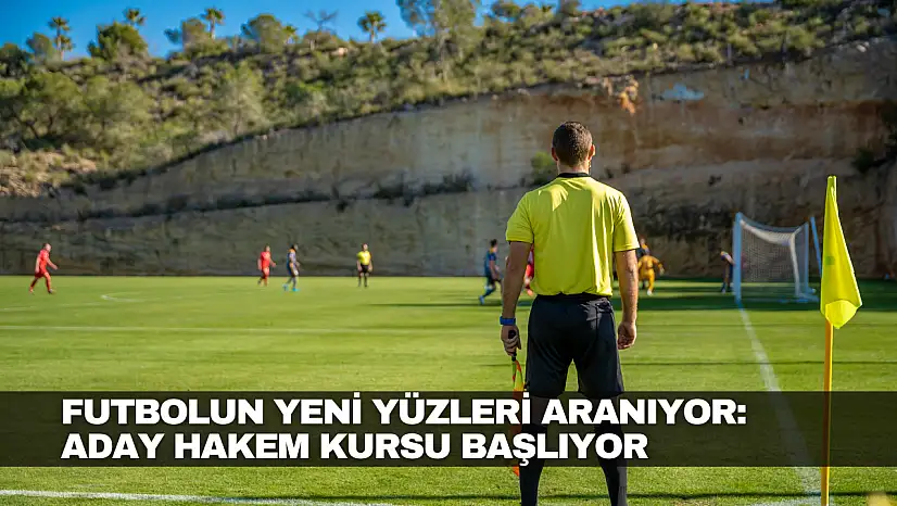 Aday Hakem Kursu Başlıyor
