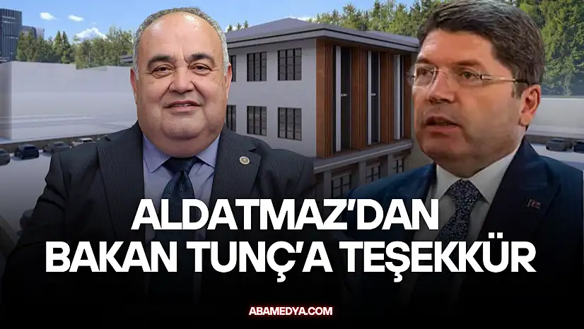 Aldatmaz'dan Bakan Tunç'a Teşekkür