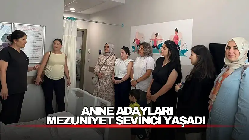 Anne Adayları Mezuniyet Sevinci Yaşadı