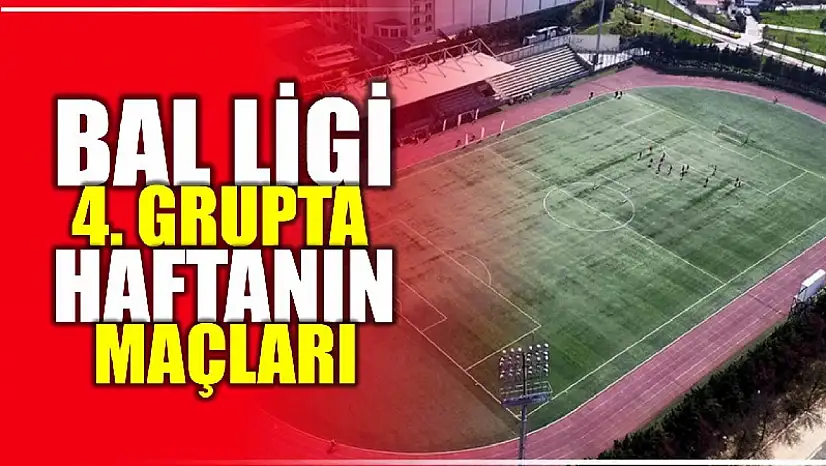 BAL 4'üncü grupta haftanın maçları