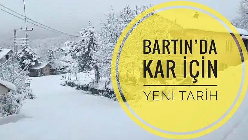 Bartın'da kar yağışı için yeni tarih