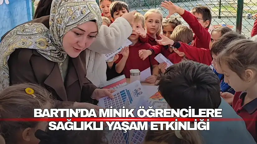 Bartın'da Minik Öğrencilere Sağlıklı Yaşam Etkinliği