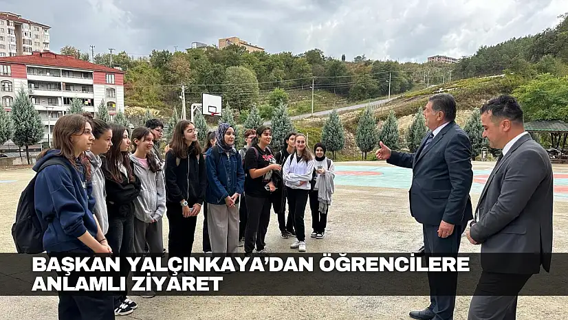 Başkan Yalçınkaya'dan Öğrencilere Anlamlı Ziyaret