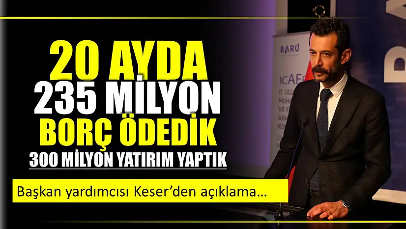 Başkan Yardımcısı Keser'den bütçe açıklaması