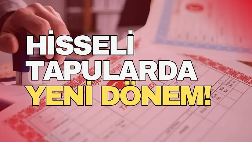 Hisseli Tapularda Yeni Dönem