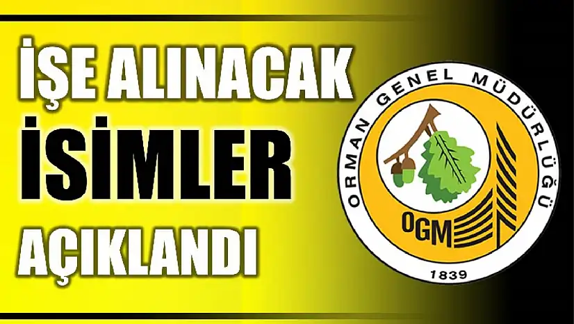 İşçi alımında isimler belli oldu