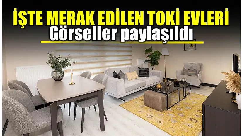 İşte TOKİ örnek daireleri