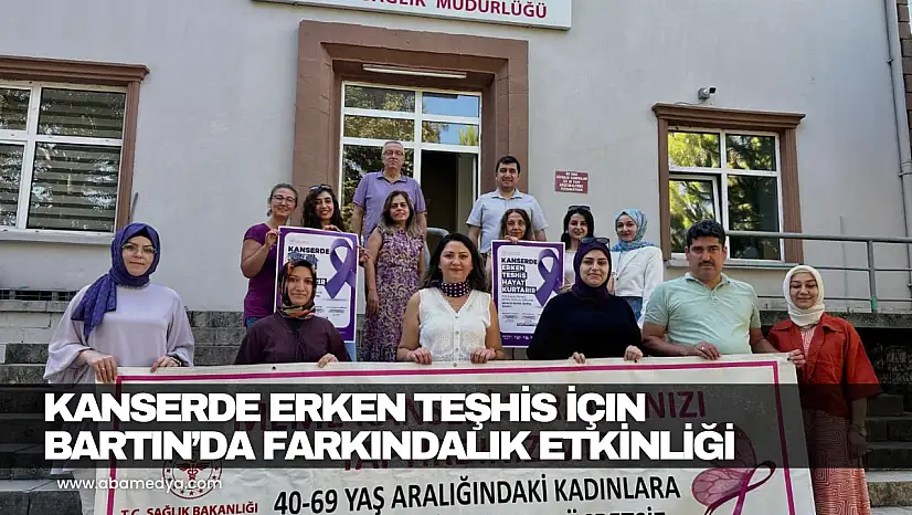 Kanserde Erken Teşhis İçin Bartın'da Farkındalık Etkinliği