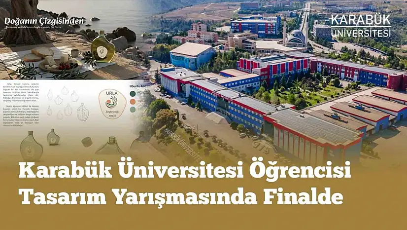 Karabük Üniversitesi öğrencisi tasarım yarışmasında finale yükseldi