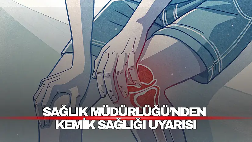 Kemik Sağlığı Uyarısı
