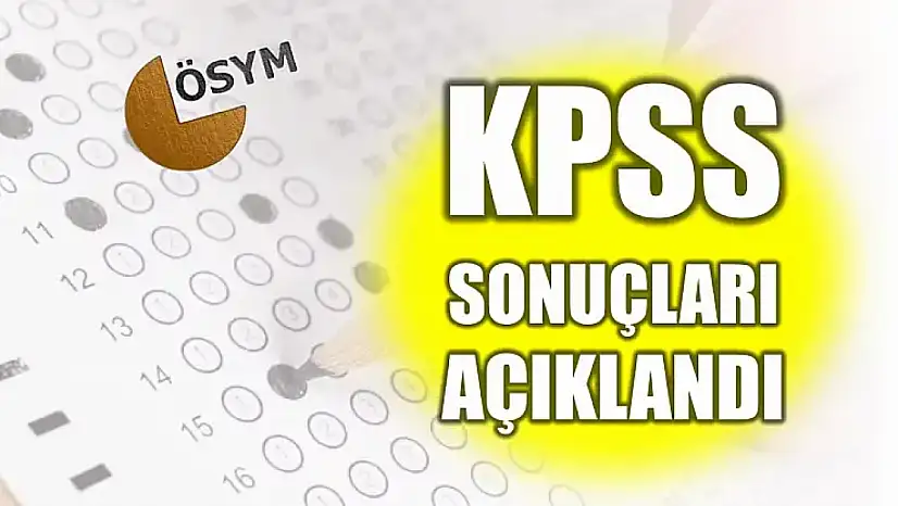 KPSS sonuçları açıklandı