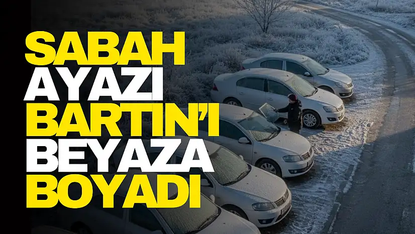 Sabah Ayazı Bartın'ı Beyaza Boyadı
