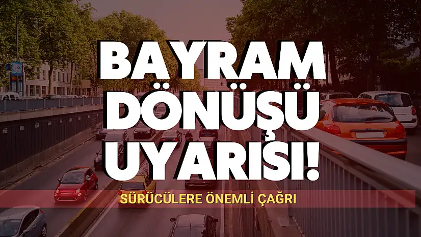 Sürücülere Önemli Çağrı