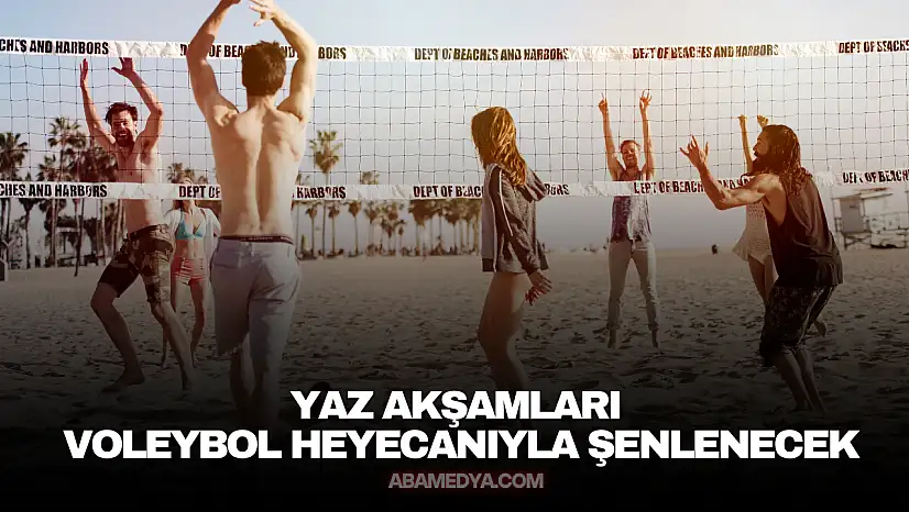 Yaz Akşamları Voleybol Heyecanıyla Şenlenecek