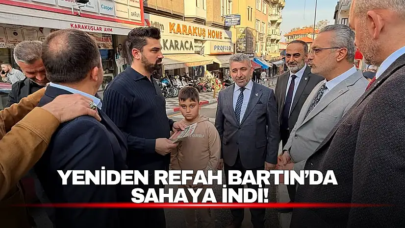 Yeniden Refah Bartın'da Sahaya İndi!